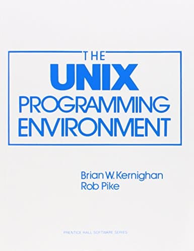 The Unix Programming Environment (Prentice-Hall Software Series)