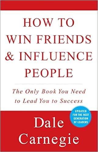 How to Win Friends and Influence People (Dale Carnegie Books)