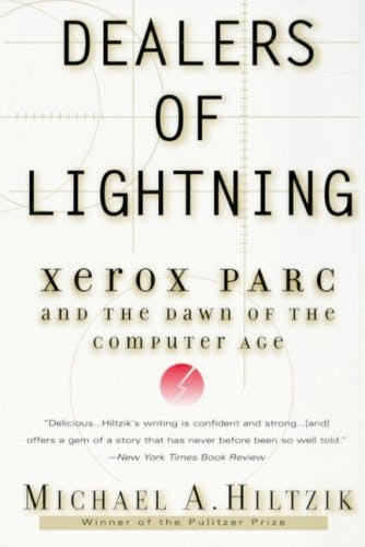 Dealers of Lightning: Xerox PARC and the Dawn of the Computer Age